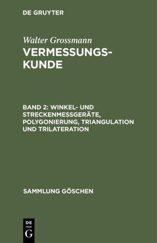 Winkel- und Streckenmeßgeräte, Polygonierung, Triangulation und Trilateration
