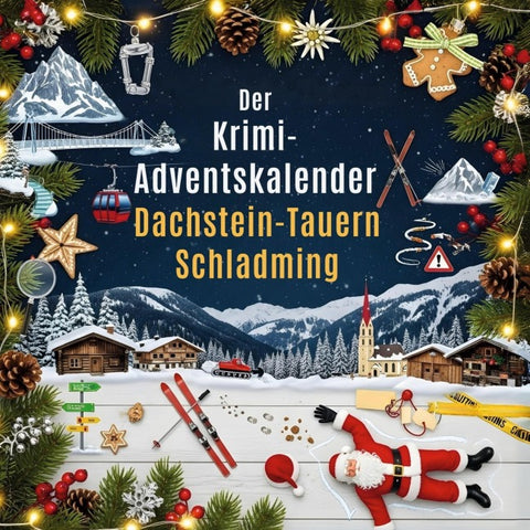 Der Krimi-Adventskalender Dachstein-Tauern/Schladming