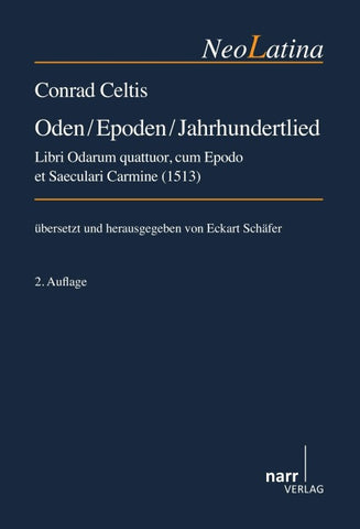 Conrad Celtis: Oden / Epoden / Jahrhundertlied