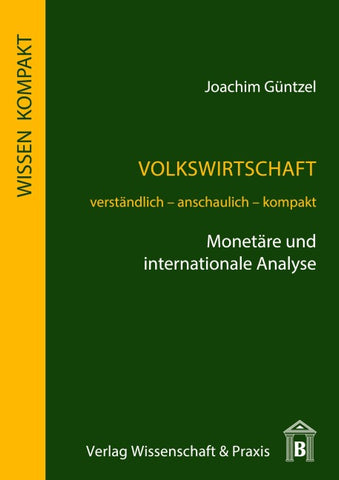 Volkswirtschaft - Monetäre und internationale Analyse.