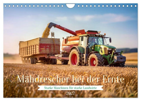 Mähdrescher bei der Ernte (Wandkalender 2027 DIN A4 quer), CALVENDO Monatskalender