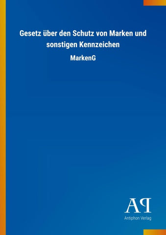 Gesetz über den Schutz von Marken und sonstigen Kennzeichen