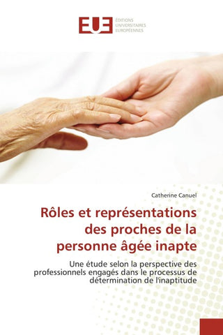 Rôles et représentations des proches de la personne âgée inapte