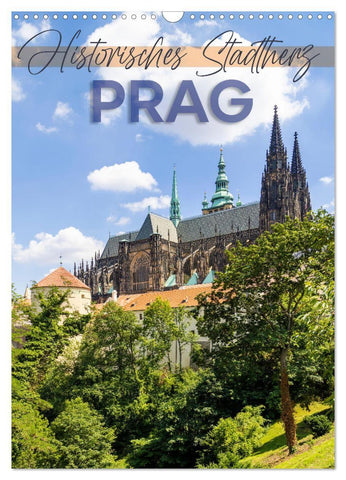 PRAG Historisches Stadtherz (Wandkalender 2027 DIN A3 hoch), CALVENDO Monatskalender