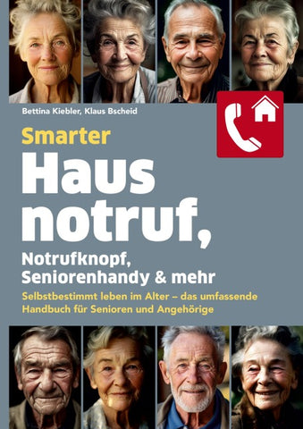 Smarter Hausnotruf, Notrufknopf, Seniorenhandy & mehr