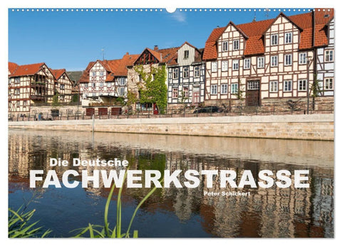Die deutsche Fachwerkstraße (Wandkalender 2026 DIN A2 quer), CALVENDO Monatskalender