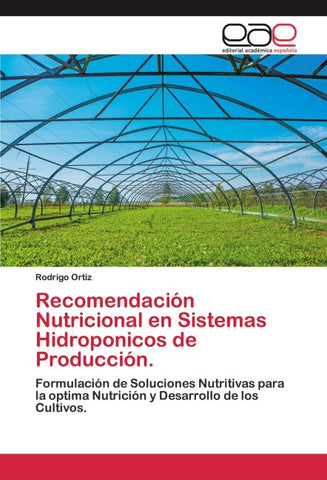 Recomendación Nutricional en Sistemas Hidroponicos de Producción.