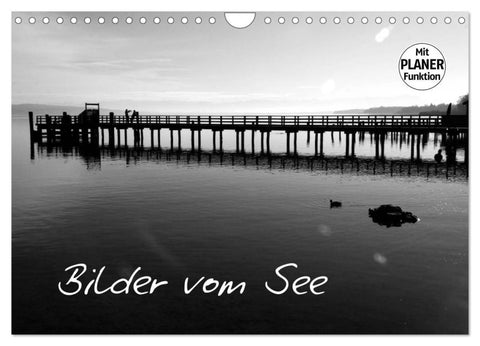 Bilder vom See (Wandkalender 2027 DIN A4 quer), CALVENDO Monatskalender