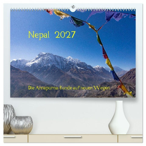 NEPAL - rund um die Annapurna (hochwertiger Premium Wandkalender 2027 DIN A2 quer), Kunstdruck in Hochglanz
