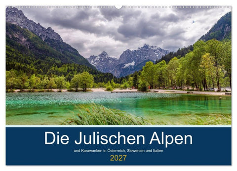 Die Julischen Alpen (Wandkalender 2027 DIN A2 quer), CALVENDO Monatskalender