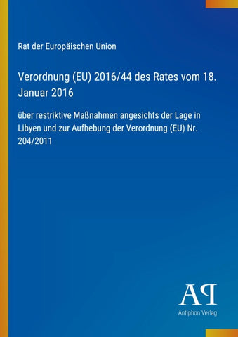 Verordnung (EU) 2016/44 des Rates vom 18. Januar 2016