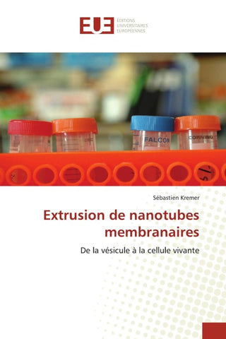 Extrusion de nanotubes membranaires