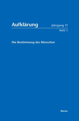Aufklärung, Band 11/1: Die Bestimmung des Menschen