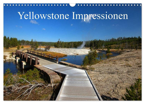 Yellowstone Impressionen (Wandkalender 2027 DIN A3 quer), CALVENDO Monatskalender
