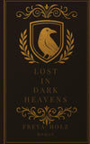 Lost in dark Heavens