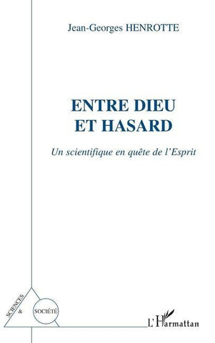 ENTRE DIEU ET HASARD