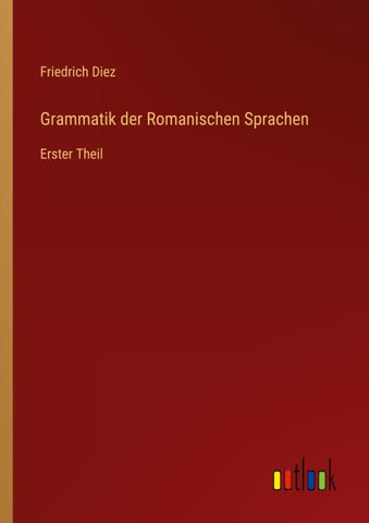 Grammatik der Romanischen Sprachen