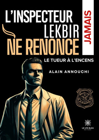 L'inspecteur Lekbir ne renonce jamais