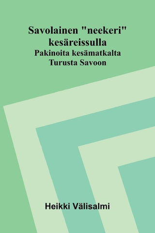 Savolainen "neekeri" kesäreissulla