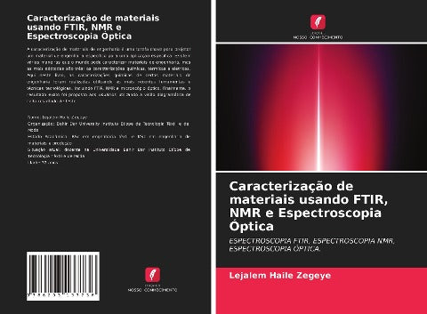 Caracterização de materiais usando FTIR, NMR e Espectroscopia Óptica