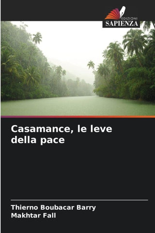 Casamance, le leve della pace