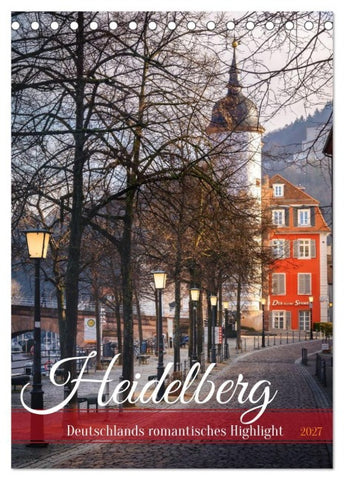 Heidelberg - Deutschlands romantisches Highlight (Tischkalender 2027 DIN A5 hoch), CALVENDO Monatskalender