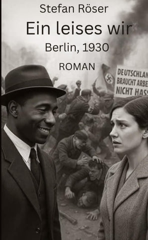 Ein leises wir: Berlin, 1930