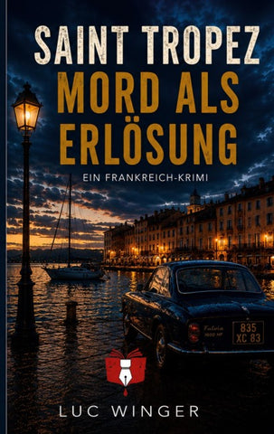 Mord als Erlösung - Saint-Tropez Krimi 26