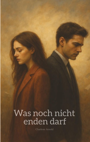 Was noch nicht enden darf