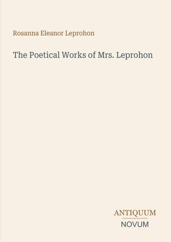 The Poetical Works of Mrs. Leprohon