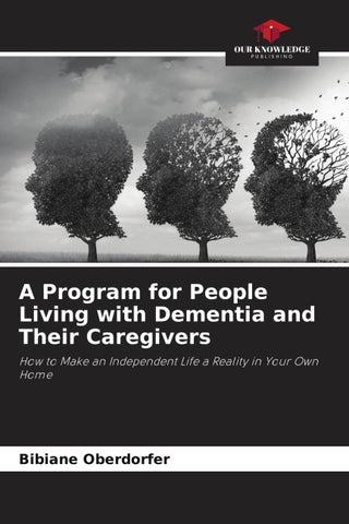 A Program for People Living with Dementia and Their Caregivers