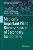 Medically Important Plant Biomes: Source of Secondary Metabolites