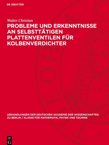 Probleme und Erkenntnisse an selbsttätigen Plattenventilen für Kolbenverdichter