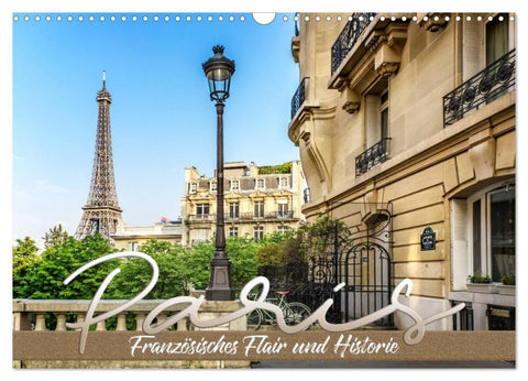 PARIS Französisches Flair und Historie (Wandkalender 2027 DIN A3 quer), CALVENDO Monatskalender