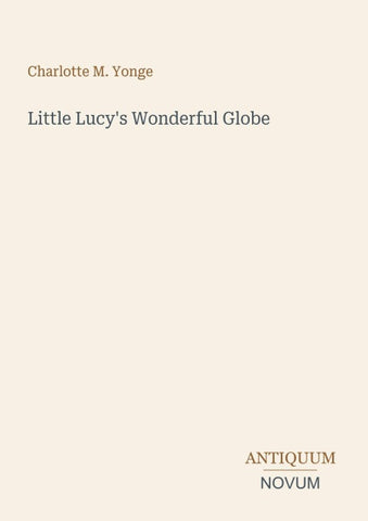 Little Lucy's Wonderful Globe