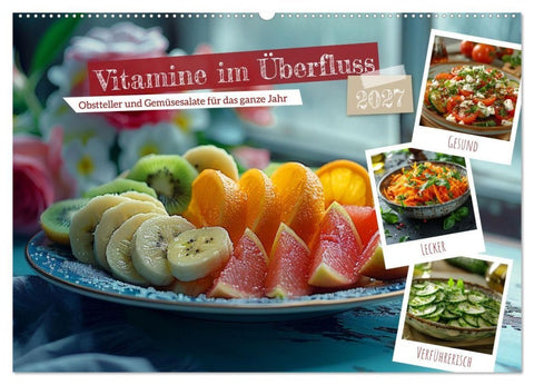 Vitamine im Überfluss (Wandkalender 2027 DIN A2 quer), CALVENDO Monatskalender