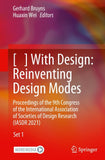 [ ] With Design: Reinventing Design Modes