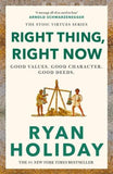 Right Thing, Right Now