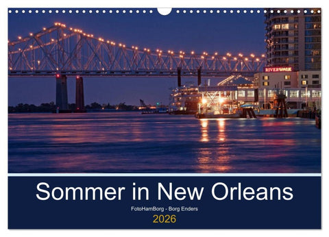 Sommer in New Orleans (Wandkalender 2026 DIN A3 quer), CALVENDO Monatskalender