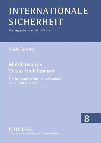 Multilateralism Versus Unilateralism