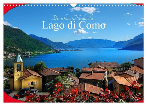 Der schöne Norden des Lago di Como (Wandkalender 2027 DIN A3 quer), CALVENDO Monatskalender
