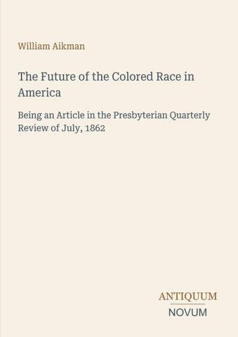The Future of the Colored Race in America