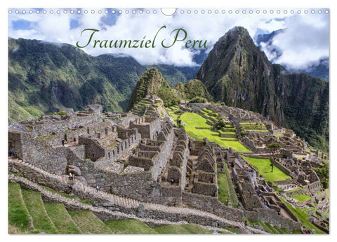 Traumziel Peru (Wandkalender 2026 DIN A3 quer), CALVENDO Monatskalender