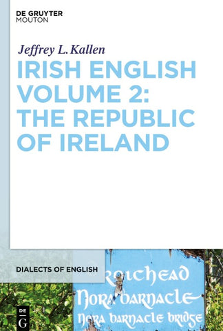 Irish English Volume 2: The Republic of Ireland