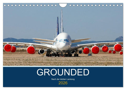 GROUNDED (Wandkalender 2026 DIN A4 quer), CALVENDO Monatskalender