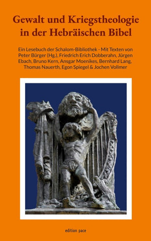 Gewalt und Kriegstheologie in der Hebräischen Bibel