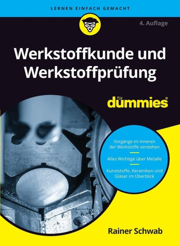 Werkstoffkunde und Werkstoffprüfung für Dummies