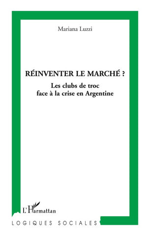 Réinventer le marché ?