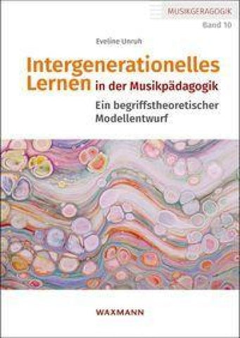 Intergenerationelles Lernen in der Musikpädagogik