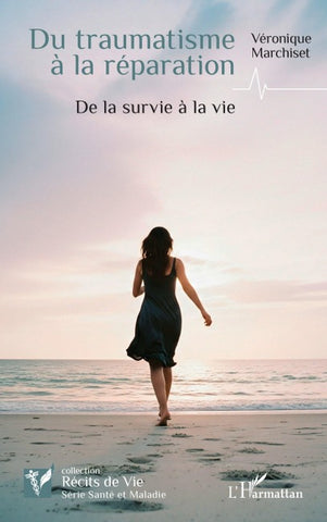 Du traumatisme à la réparation